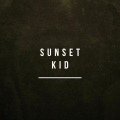 Sunset Kid