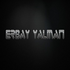 ERBAY YALMAN ✅