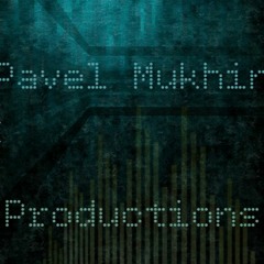 Pavel Mukhin Productions