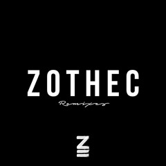 Zothec [Remixes & Boots]