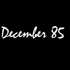 December 85