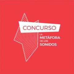 La Metáfora de los Sonidos (Selección Oficial)