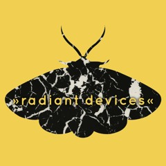 »radiant devices«