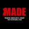 The MADE Series