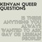 Queer Questions