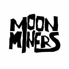 Moon Miners
