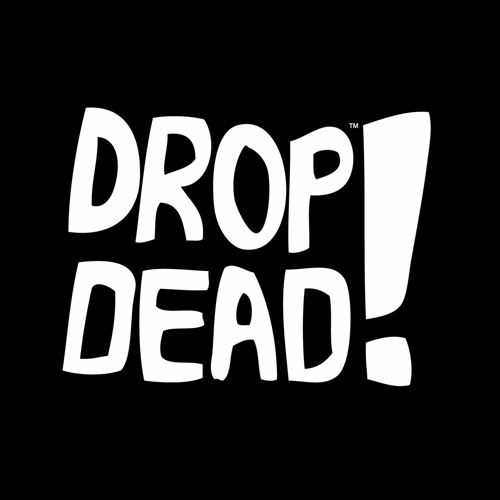 DROP DEAD!’s avatar