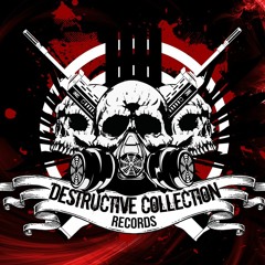 Destructive Collection R.
