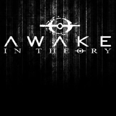 Awake In Theory