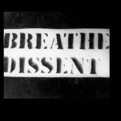 Breathe Dissent