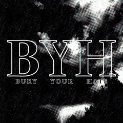 Bury Your Hate