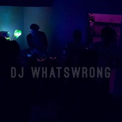 DJ Whats Wrong