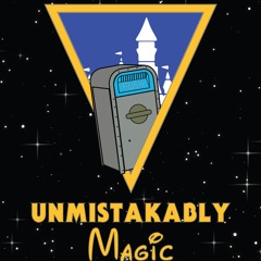 Unmistakably Magic Podcast