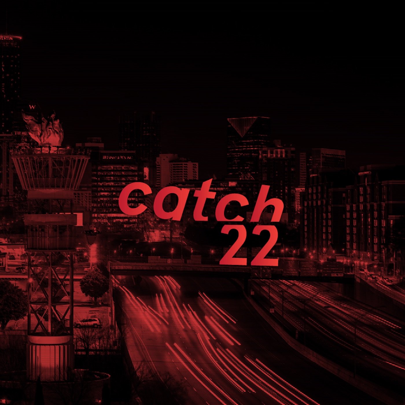 Catch 22 Show