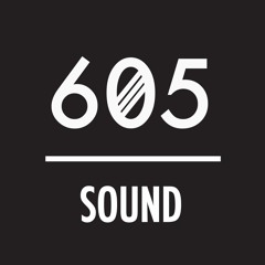 605 Sound