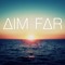 Aim Far