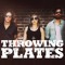 Throwing Plates