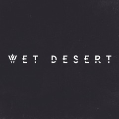 Wet Desert Pre-Release