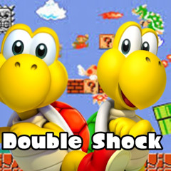 Double Shock