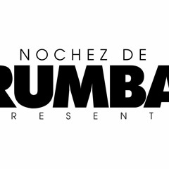 Nochez de Rumba presenta: