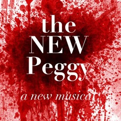 THE NEW PEGGY, a new musical