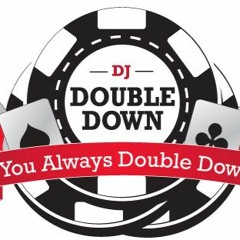 DJ Double Down 301