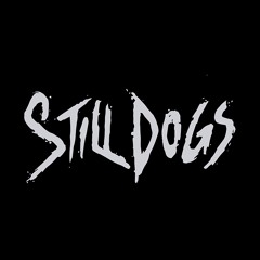 Still Dogs