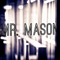 Mr Mason