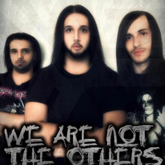 We Are Not The Others