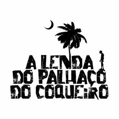 A Lenda do Palhaço do Coqueiro