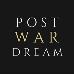 Post War Dream