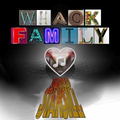 Whack Family ♡ Jared Stansill