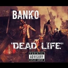 DeadLife Bankooo