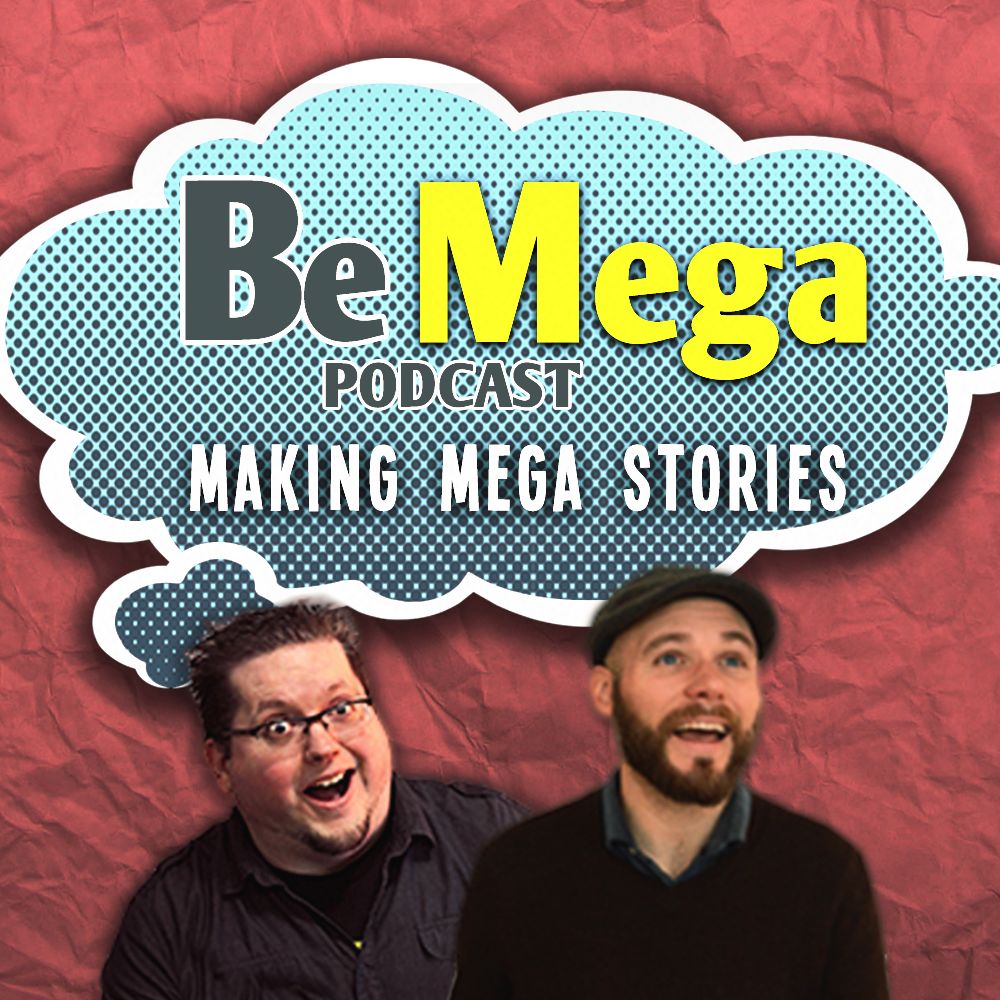 Be Mega Podcast