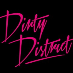 DirtyDistrict