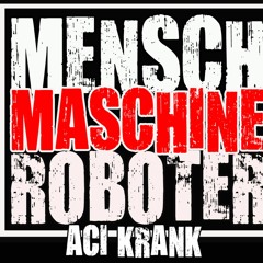 Aci Krank - Wir werden es schaffen