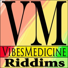 VibesMedicine Riddims