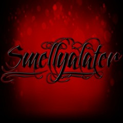 smellyalater