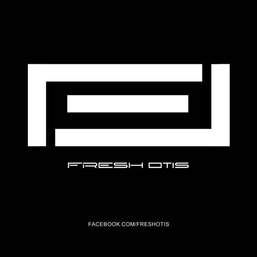 Fresh Otis - WhatUthink/xtreme