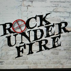Rock Under Fire