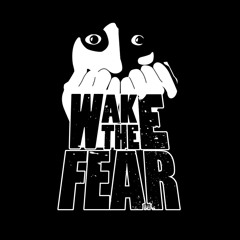 WakeTheFear