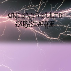 Uncontrolled Substance