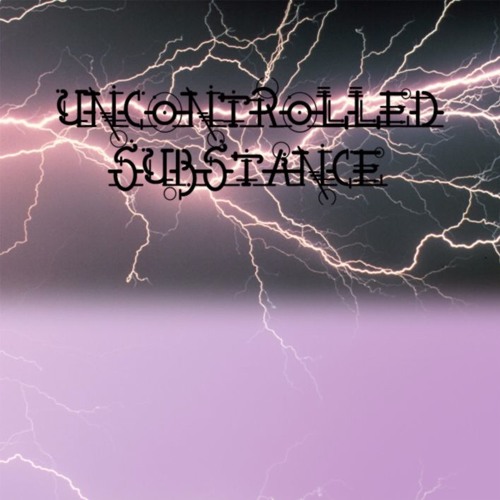 Uncontrolled Substance’s avatar