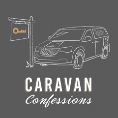 Caravan Confessions