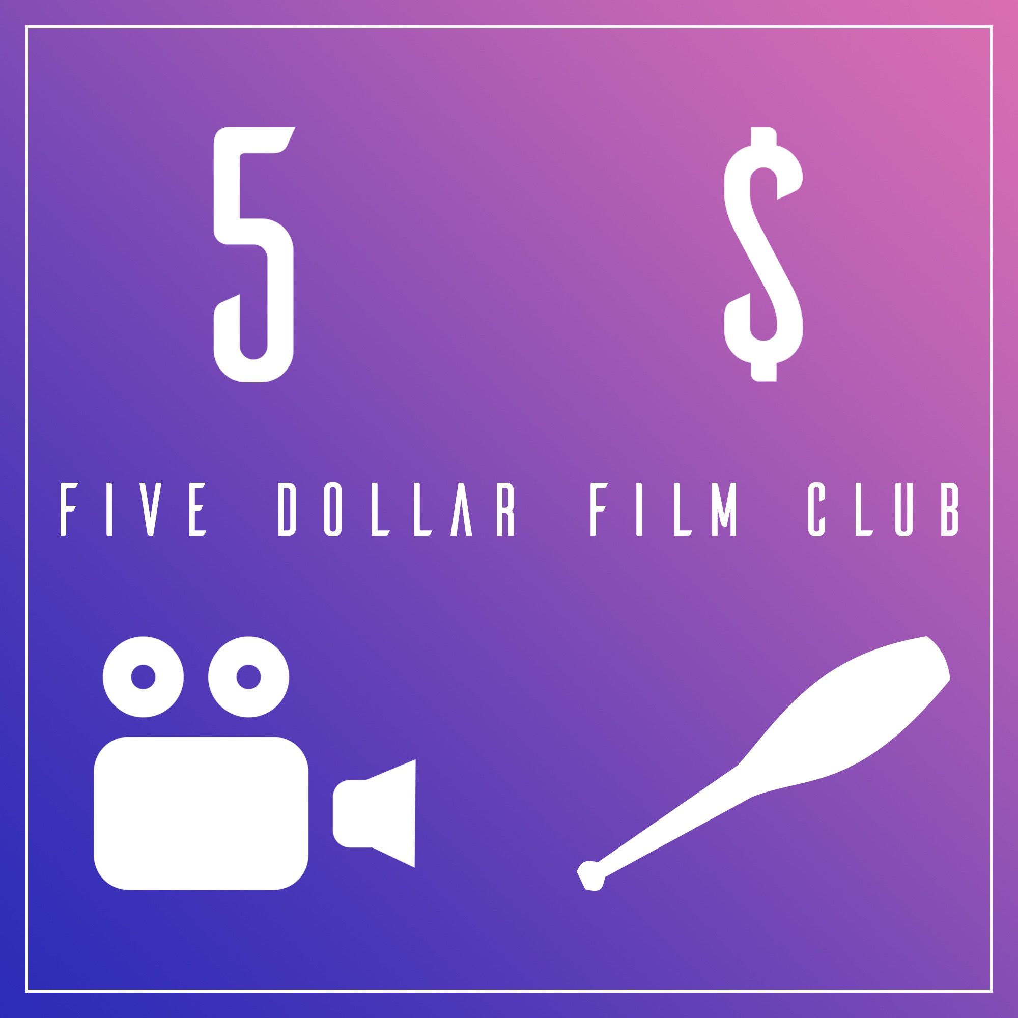 Five Dollar Film Club