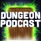 Dungeon Podcast