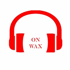 On Wax