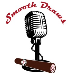 Smooth Draws Cigar Lifestyle Radio
