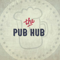 The Pub Hub Podcast