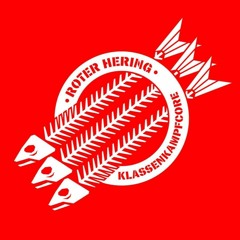 Roter Hering - Klassenkampfcore